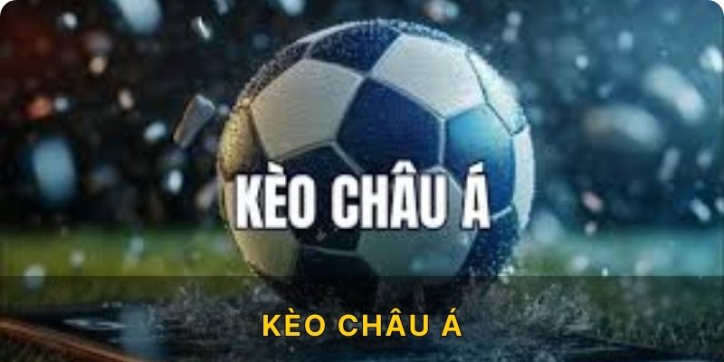 kèo châu á