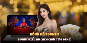 Rồng Hổ 789Win