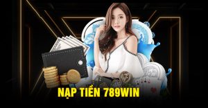 nạp tiền 789win